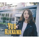 YOU KIKKAWA／DISTORTION／ときめいたのにスルー《通常盤》 【CD】