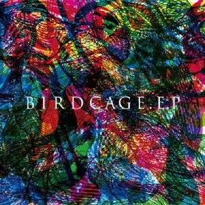 HOWL BE QUIET／BIRDCAGE.EP 【CD】