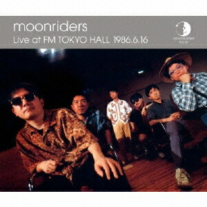 ムーンライダーズ／Archives Series Vol.09 ムーンライダーズ Live at FM TOKYO HALL 1986.6.16 【CD】