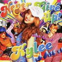 Kylee／NEVER GIVE UP！ 【CD】