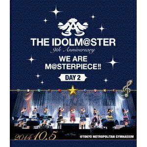 THE IDOLM＠STER 9th Anniversary WE ARE M＠STERPIECE！！ DAY 2 【Blu-ray】