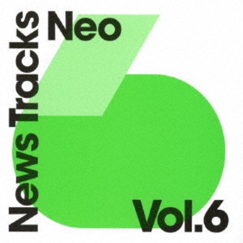 (V.A.)／News Tracks Neo Vol.6 【CD】