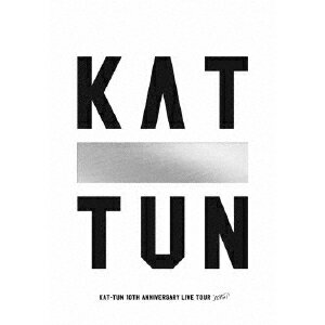 KAT-TUN／KAT-TUN 10TH ANNIVERSARY LIVE TOUR 10Ks！ (初回限定) 【DVD】