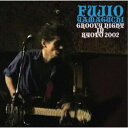 【7/18限定! 楽天会員なら最大P4倍】山口冨士夫/GROOVY NIGHT IN KYOTO 2002《通常盤》 【CD】