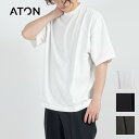 【GW限定500円OFFクーポン配布中 】ATON エイトン FRESCA PLATE OVERSIZED T-SHIRT フレスカ プレート オーバーサイズ Tシャツ チャコールグレー ホワイト ネイビー