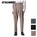 ATTACHMENT アタッチメント PE CONPACT TWILL BELTED TAPERED FIT TROUSERS PE コンパクト ツイル ベルテッド テーパード フィット トラウザーズ ブラック(930) グレー(920) ベージュ(820)