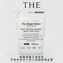 THE ザ THE The Magic Water 詰替用 ナチュラル