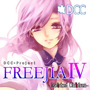 35ʬǤϤFREEJIA IV-Isolated Children- DCCۡڥǡ