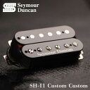 yESPcXzy񂹏izSeymour Duncan SH-11 