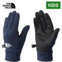 ザ・ノース・フェイス ノースフェイス キッズ 手袋 イーチップグローブ Kids’ Etip Glove アーバンネイビー NNJ62201 UN 手袋 スマホ対応