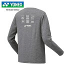 ヨネックス YONEX メンズ レディース ロングスリーブTシャツ グレー 16720 010