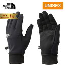 【楽天1位】 ★セールsale 17～20％OFF★ ザ ノース フェイス ノースフェイス メンズ レディース ウインドストッパーイーチップグローブ Windstopper Etip Glove ブラック NN62309 K