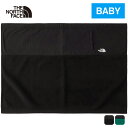 ザ・ノース・フェイス ノースフェイス ベビー デナリブランケット B DENALI BLANKET ブラック/TNFグリーン NNB72413