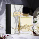 【マラソン当店最大12倍!】イヴ サンローラン Yves Saint Laurent リブレ オードパルファム EDP 50ml YSL Libre 香水 レディース フレグランス ギフト プレゼント