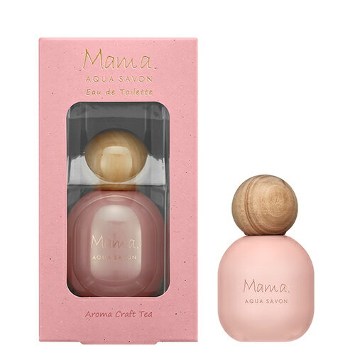 アクアシャボン アクアシャボン ママ アクアシャボン AQUA SAVON MAMA アロマクラフトティーの香り オードトワレ EDT 50mL フレグランス ギフト プレゼント あす楽