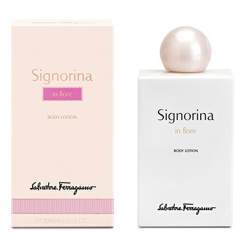 【マラソンP最大7倍】フェラガモ FERRAGAMO シニョリーナ イン フィオーレ ボディローション SIGNORINA IN FIORE BODY LOTION 200ml ボディケア ギフト プレゼント あすつく あす楽