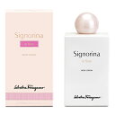 フェラガモ FERRAGAMO シニョリーナ イン フィオーレ ボディローション SIGNORINA IN FIORE BODY LOTION 200ml ボディケア ギフト プレゼント あすつく あす楽