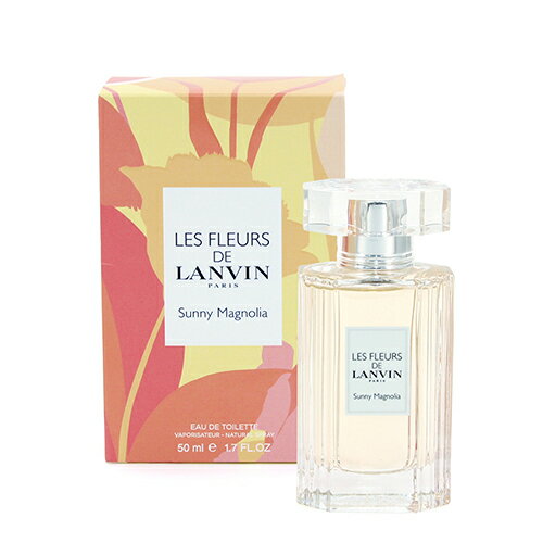 ランバン 香水 レディース ランバン LANVIN レ フルール ド ランバン サニーマグノリア LE FLEUR DE LAVIN SUNNY MAGNOLIA EDT 50ml フレグランス プレゼント香水 レディース