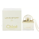 【マラソン最大P7倍】クロエ Chloe ラブ ストーリー EDP 30ml Love Story 香水 レディース フレグランス ギフト