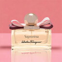 tFK SALVATORE FERRAGAMO Vj[iu󂠂EϐFvEDP 100ml SIGNORINA  fB[X tOX Mtg v[g