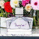 【マラソン当店最大12倍!】ランバン LANVIN マリー ミー!EDP 50ml LANVIN MARRY ME! 香水 レディース フレグランス ギフト プレゼント