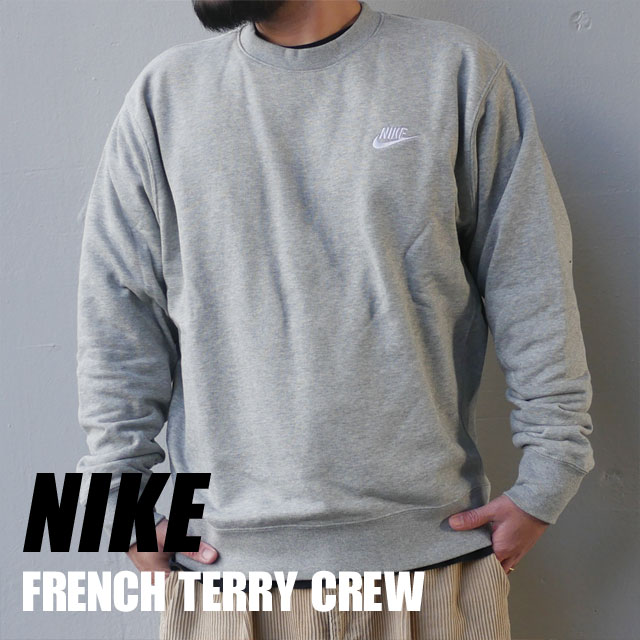 ナイキ トレーナー メンズ 【本物・正規品】 新品 ナイキ NIKE French Terry Crew Sweat クルースウェット トレーナー GREY グレー BV2667-063 メンズ ETF085