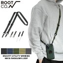 y{EKiz Vi [gR[ ROOT CO. GRAVITY UTILITY WEBBING NECK/SHOULDER LOOP lbN V_[Xgbv GUWN-4318 Y fB[X