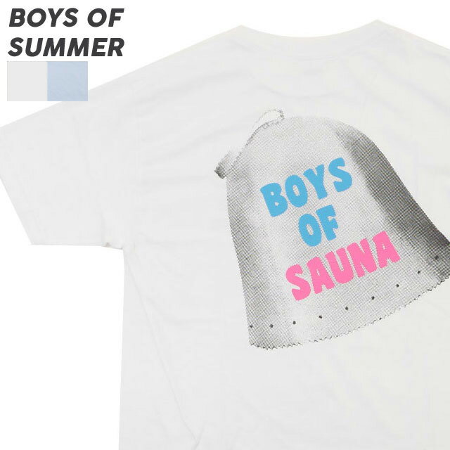 楽天essense【本物・正規品】 新品 ボーイズオブサマー Boys of Summer Boys of Sauna T-Shirt Tシャツ