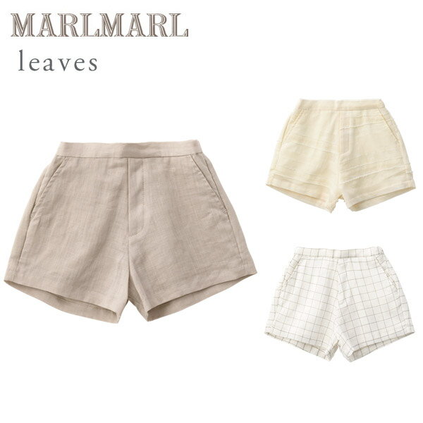 マールマール ショーツ リーブス MARLMARL shorts leaves プレイングレージュ/フリンジボーダー/グラフホワイト