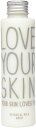 LOVE YOUR SKIN{^jJ~N ytz 130ml