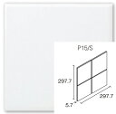 P15/S-100 KYタイル ブライト&アタック 150角平セット張り 内装壁タイル