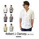 Robert J Clancey ロバート ジェイ クランシー ハワイ ブランド アロハシャツ　オープンカラー　半袖シャツ プリントシャツ シャツ