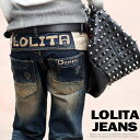 ロリータ ジーンズ LOLITA JEANS ボーイ