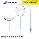 【最短出荷】【ガット代 張り代無料】バボラジャパン Babolat バドミントンラケット サテライト グラビティ 78 602442 バドミントン