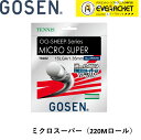 ゴーセン GOSEN 硬式テニスストリング OGSミクロスーパー15L 220mロール TS4022 硬式テニス