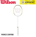 【最短出荷】【ガット代 張り代無料】Wilson ウイルソン バドミントン バドミントンラケット FIERCE CX9700 WR099111S2