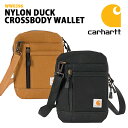 カーハート 財布 carhartt WW0396 NYLON DUCK CROSSBODY WALLET ナイロン ダック クロスボディ ウォレット メンズ レディース BLACK CARHARTT BROWN ブラック ブラウン ショルダー アウトドア キャンプ レジャー 耐久性 撥水 楽天 通販