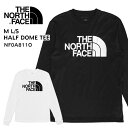  ザ ノースフェイス THE NORTH FACE Tシャツ M L/S HALF DOME TEE ハーフ ドーム ハーフドーム メンズ レディース ユニセックス ロゴ 長袖 NF0A811O KY4 LA9 ブラック ホワイト 定番 人気