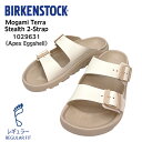 ビルケンシュトック モガミ BIRKENSTOCK メンズ サンダル Mogami Terra Stealth 2-Strap テラステルス 2ストラップ 10...