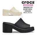 【G.W.限定 P3倍 】 クロックス crocs ブルックリン スライド ヒール サンダル レディース 209408 BROOKLYN SLIDE HEEL BLACK STUCCO ブラック スタッコ ホワイト 黒 白 ライトライド フォームテクノロジー ヒールサンダル 軽量 軽い 厚底 7.5cm 人気 モデル