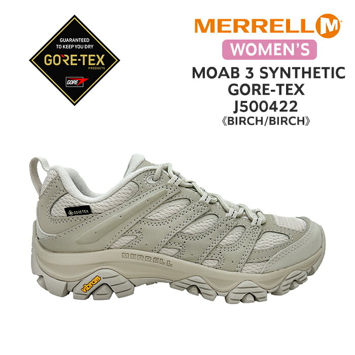 【5％OFFクーポン】 メレル モアブ3 MERRELL スニーカー レディース J500422 WOMENS MOAB3 SYNTHETIC GORE-TEX ウィメンズ モアブ 3 シンセティック ゴアテックス BIRCH/BIRCH バーチ グレー トレッキング ハイキング キャンプ ローカット サステナブル 透湿性 防水性 通気性