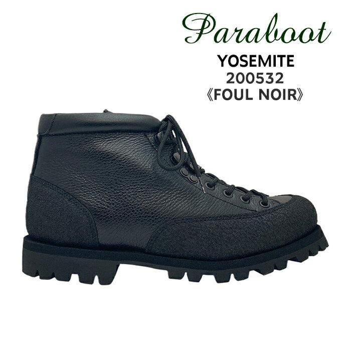 楽天EVER RICH【5％OFFクーポン】 パラブーツ Paraboot ヨセミテ YOSEMITE ブーツ メンズ 200532 FOUL NOIR ブラック 黒 レザー 揉み革 シボ革 アウトドア トレッキング クライミング JANNU SOLE ノルヴェイジャン製法 楽天 通販 送料無料