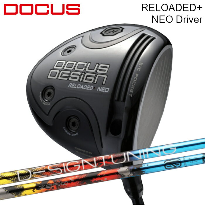 ドゥーカス ドライバー リローデッドプラス ネオ | デザインチューニング ゼロ ソリッド オーダーメイド カスタムクラブ