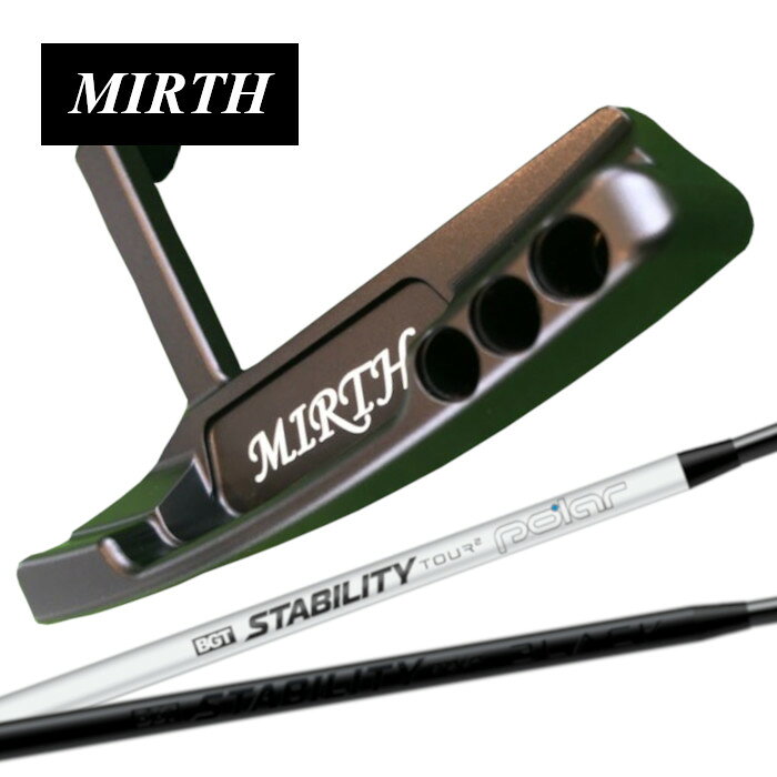 【究極フェースバランス カスタムクラブ】MIRTH PUTTER × STABILITY TOUR2 POLAR /STABILITY TOUR BLACK　　