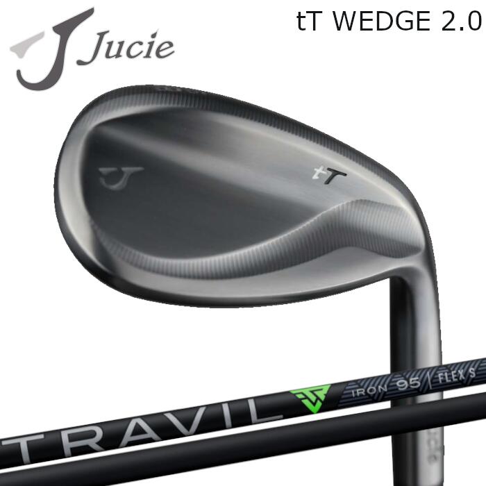 ジューシー ウェッジ tT 2.0 | フジクラ トラヴィル オーダーメイド カスタムクラブ