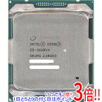 【いつでも2倍！1日と5．0のつく日は3倍！18日も3倍！】【中古】Xeon E5-2620 v4 2.1GHz 20M LGA2011-3 SR2R6