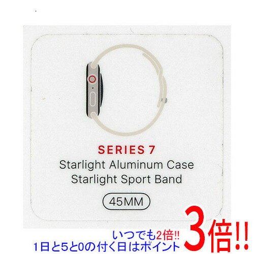 【いつでも2倍！1日と5．0のつく日は3倍！18日も3倍！】【新品(開封のみ・箱きず・やぶれ)】 APPLE Apple Watch Series 7 GPS+Cellularモデル 45mm MKJQ3J/A スターライトスポーツバンド