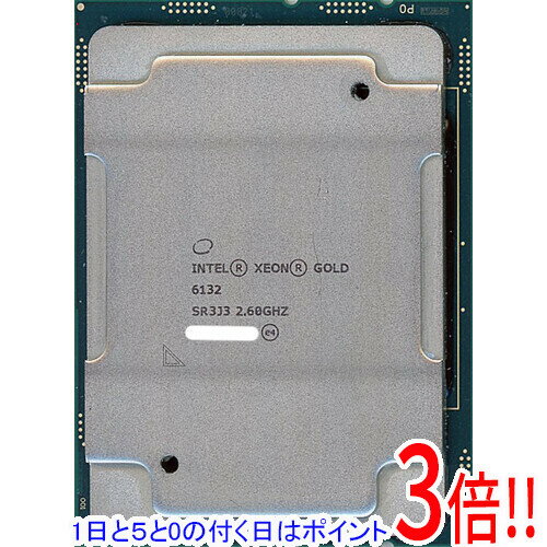 【1日と5.0のつく日、18日はポイント3倍！】【中古】Xeon Gold 6132 2.6GHz LGA3647 SR3J3