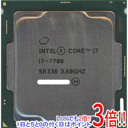 【いつでも2倍！1日と5．0のつく日は3倍！18日も3倍！】【中古】Core i7 7700 3.6GHz LGA1151 65W SR338