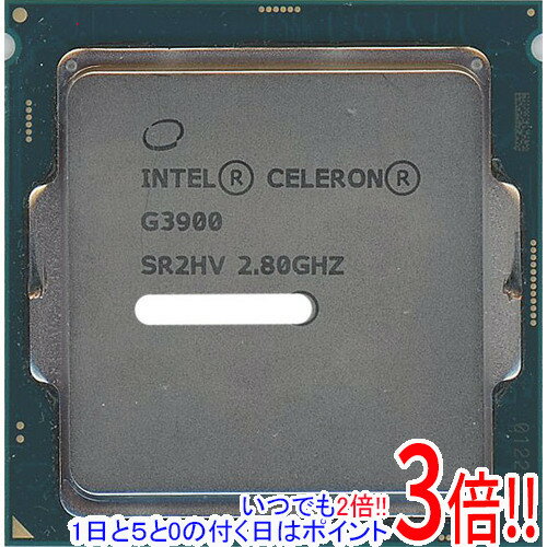 【いつでも2倍！1日と5．0のつく日は3倍！18日も3倍！】【中古】Celeron Dual-Core G3900 2.8GHz LGA1151 SR2HV